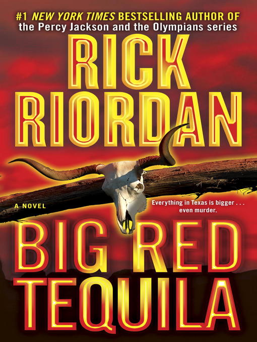 Title details for Big Red Tequila by Rick Riordan - Wait list